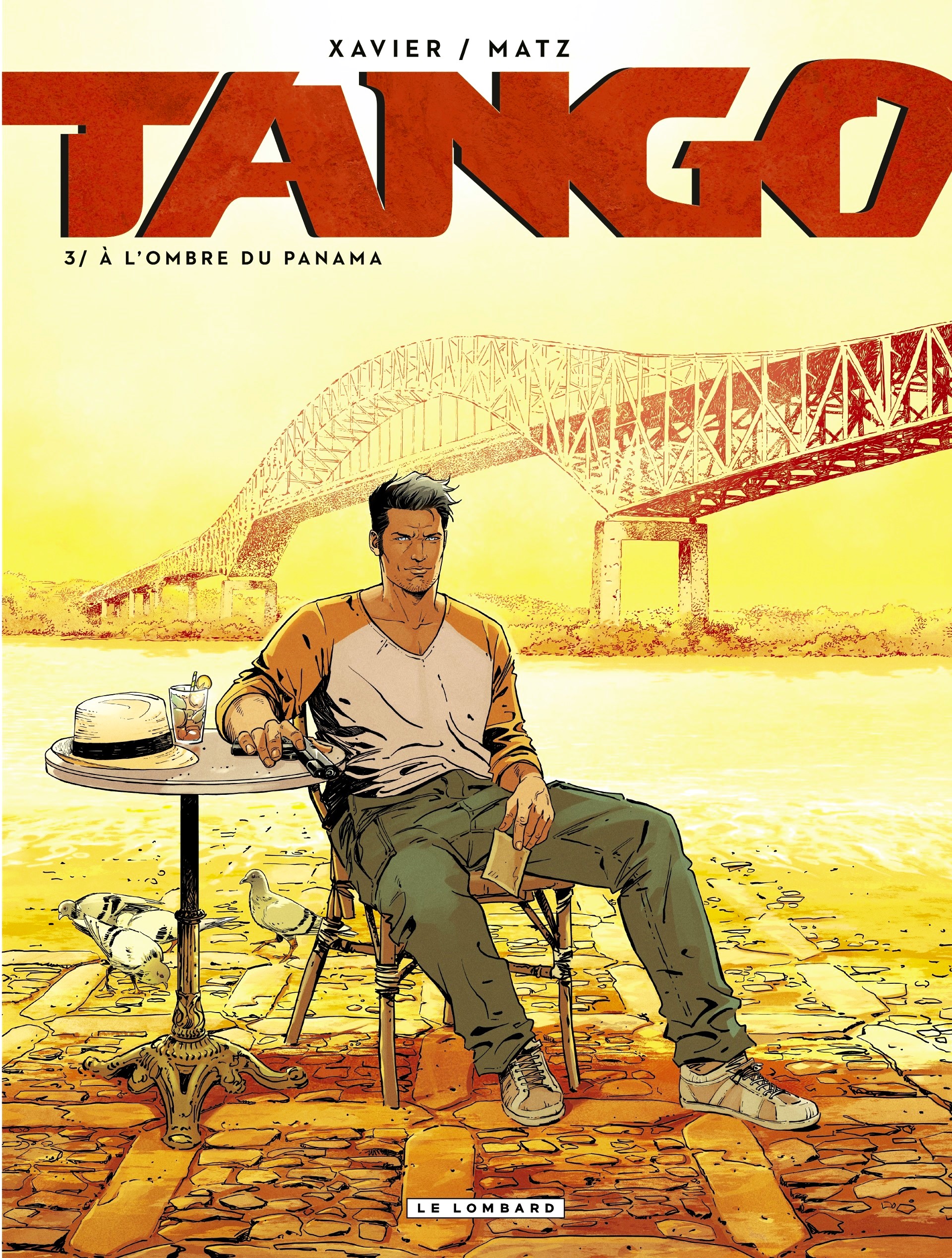 TANGO (Xavier - Matz) - T03 - À l'Ombre du Panama